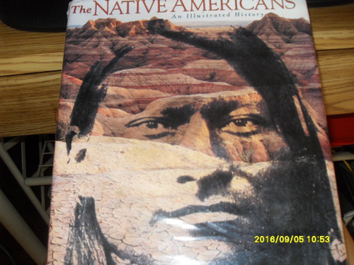 The Native Americans: An Illustrated History