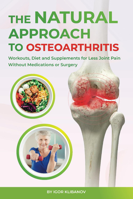 The Natural Approach to Osteoarthritis: Workouts