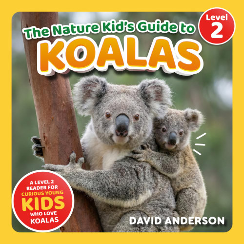 The Nature Kid's Guide to Koalas