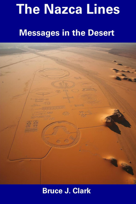 The Nazca Lines: Messages in the Desert