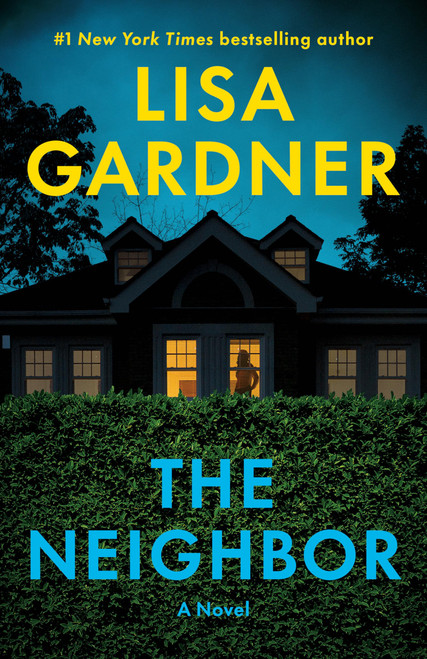 The Neighbor: A Novel