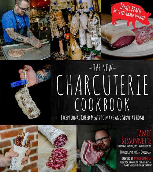 The New Charcuterie Cookbook: Exceptional Cured Meats to Make and Serve