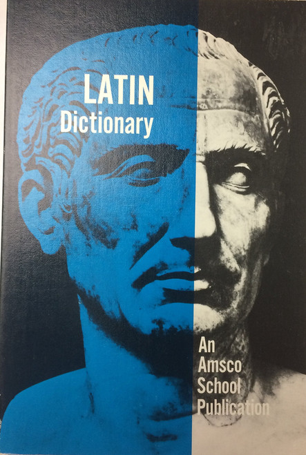 The New College Latin & English Dictionary: An Amsco School Publication