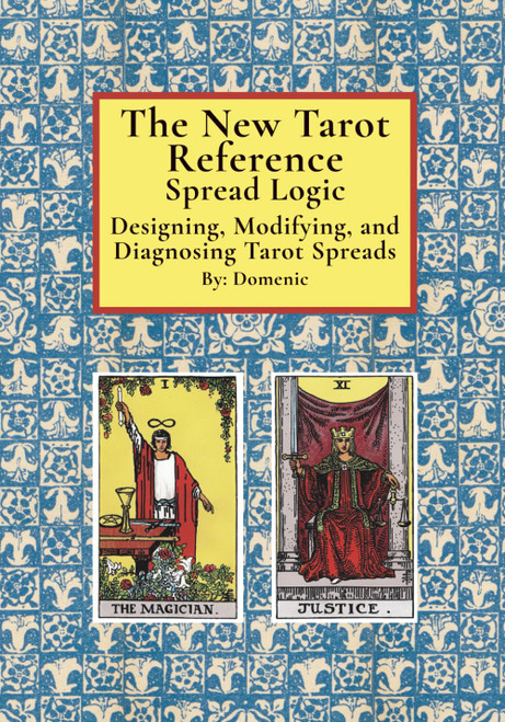The New Tarot Reference Spread Logic