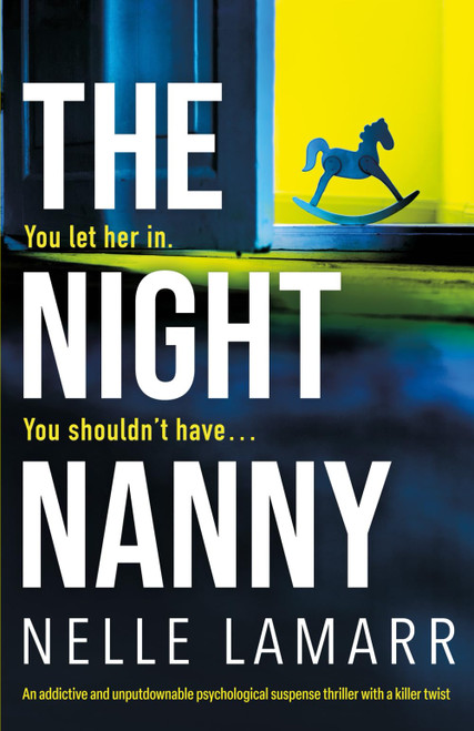 The Night Nanny: An addictive and unputdownable psychological suspense