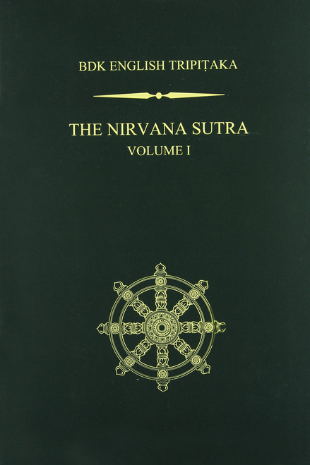 The Nirvana Sutra: Volume 1