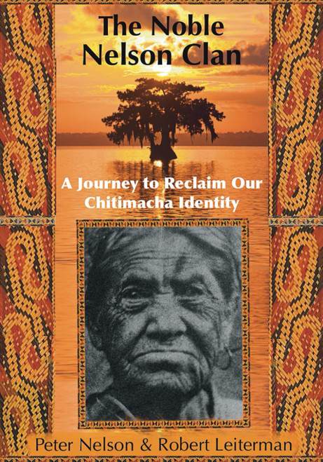The Noble Nelson clan-A Journey to Reclaim Our Chitimacha Identity