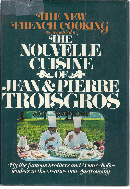 The nouvelle cuisine of Jean & Pierre Troisgros