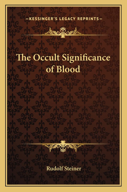 The Occult Significance of Blood