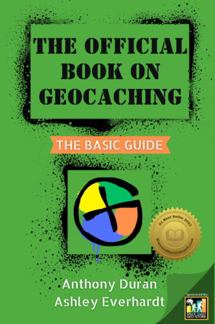 The Official Book On Geocaching: Sponsored By: Space Coast Geo-Store