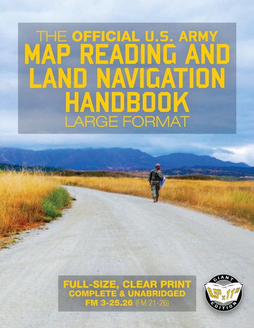 The Official US Army Map Reading and Land Navigation Handbook - Large