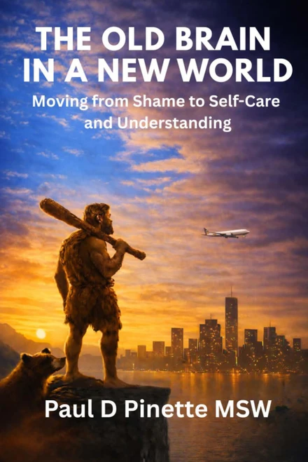 The Old Brain in a New World: Moving from Shame to Self-Care and