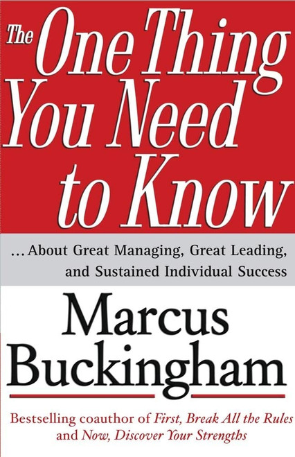 The One Thing You Need to Know: About Great Managing
