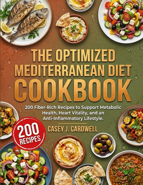 The Optimized Mediterranean Diet Cookbook