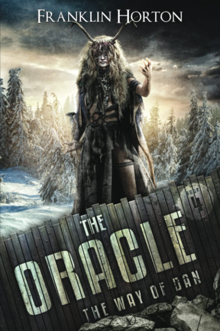 The Oracle: Book Four in The Way of Dan Series
