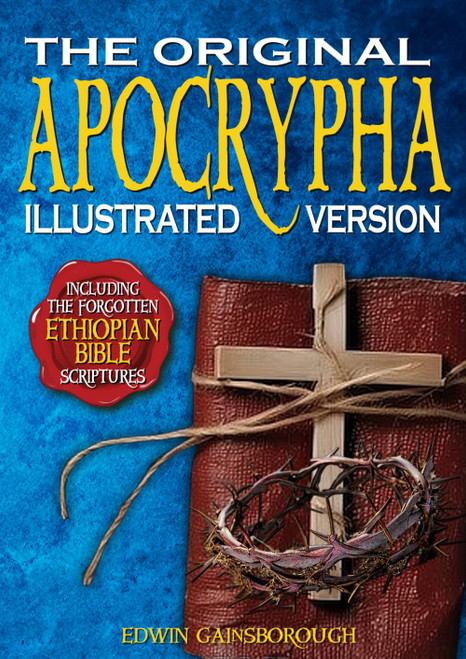 The Original Apocrypha Including the Forgotten Ethiopian Bible Scriptures