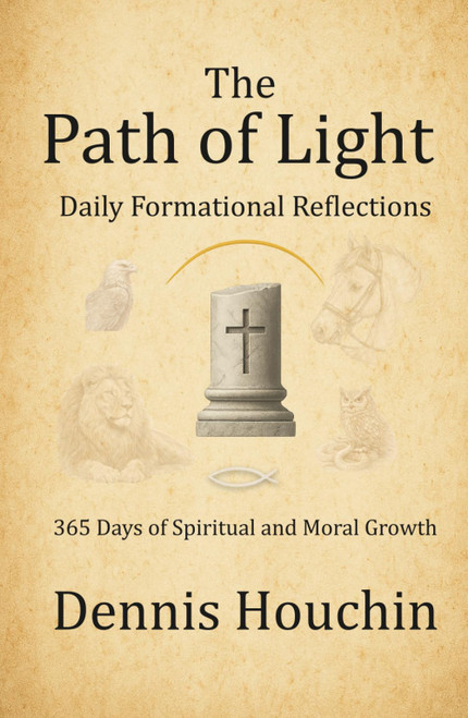 The Path of Light: Daily Formational Reflections: 365 Days of Spiritual