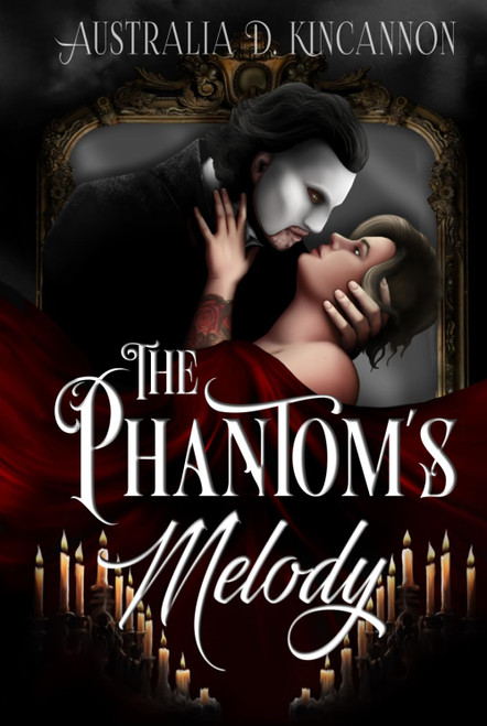 The Phantom's Melody: A Phantom of the Opera retelling