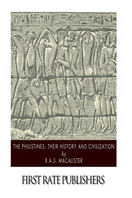 The Philistines: Their History and Civilization