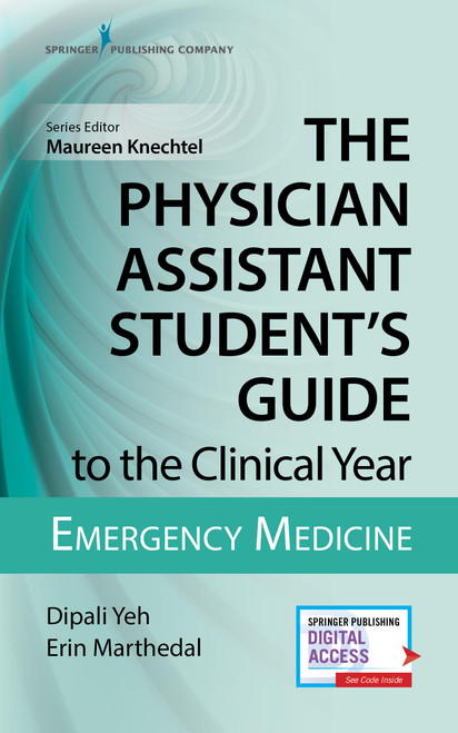 The Physician Assistant Student's Guide to the Clinical Year