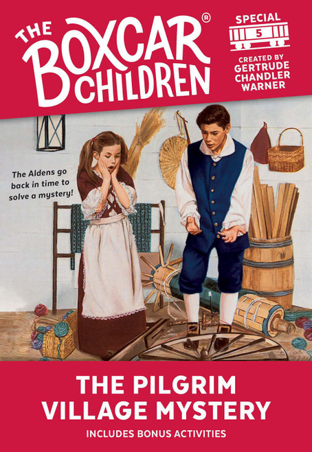 The Pilgrim Village Mystery (The Boxcar Children Special, Book 5)