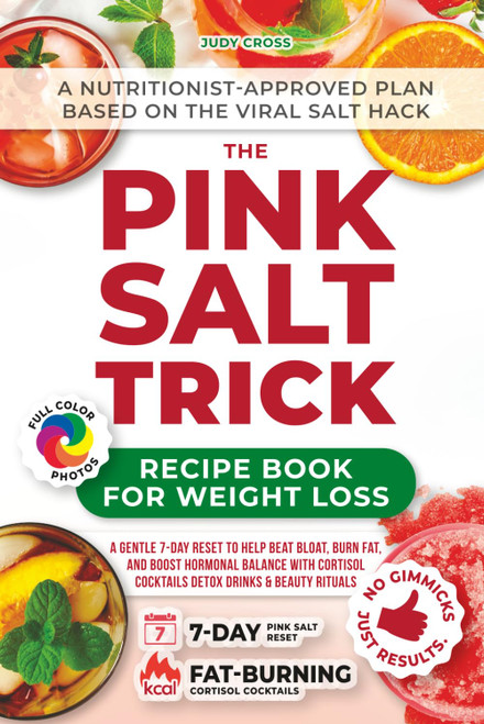 The Pink Salt Trick Recipe Book for Weight Loss