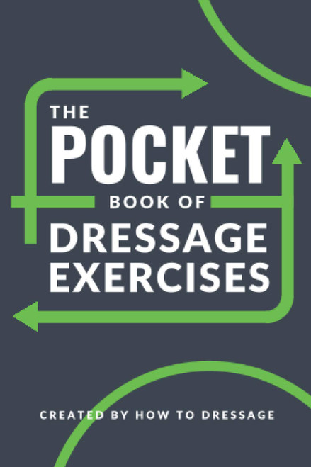 The Pocket Book of Dressage Exercises