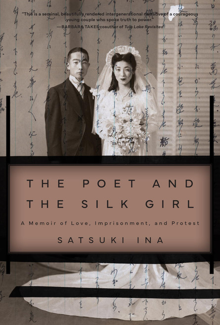 The Poet and the Silk Girl: A Memoir of Love, Imprisonment, and Protest