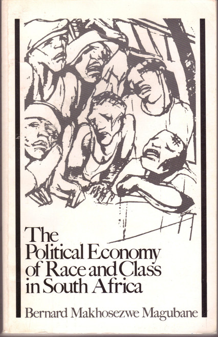The Political Economy of Race and Class in South Africa
