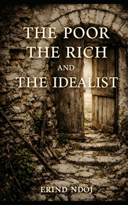The poor, The rich, and The Idealist