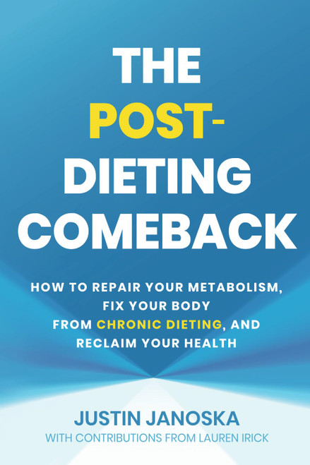 The Post Dieting Comeback: How to Repair Your Metabolism