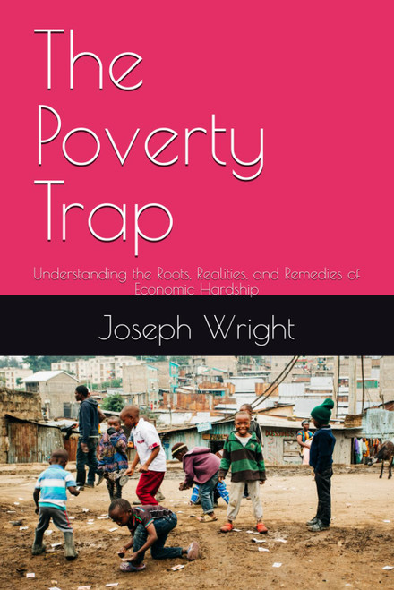 The Poverty Trap: Understanding the Roots