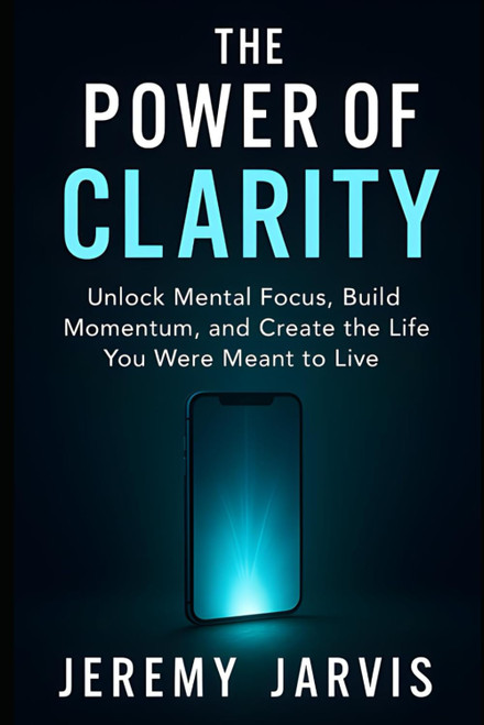 The Power of Clarity: Unlock Mental Focus