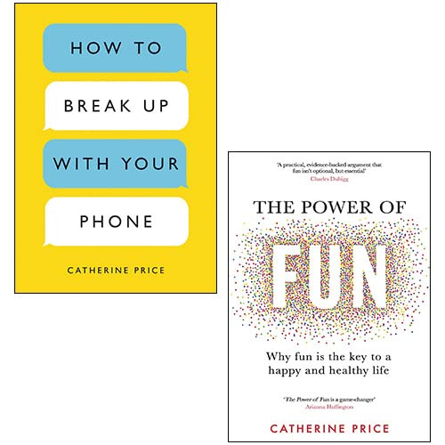 The Power of Fun, How to Break Up with Your Phone 2 Books Collection Set