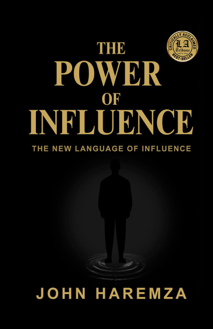 The Power of Influence: The New Language of Influence