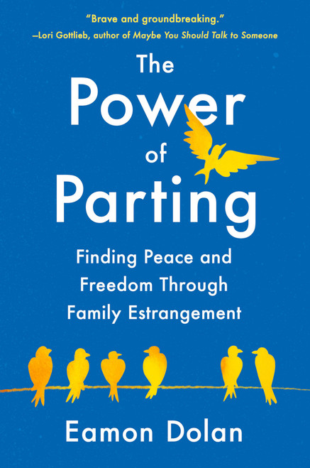 The Power of Parting: Finding Peace and Freedom Through Family