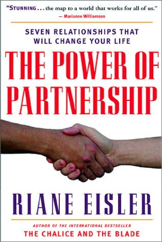 The Power of Partnership: The Seven Relationships that Will Change Your