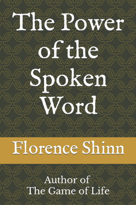 The Power of the Spoken Word: Author of The Game of Life