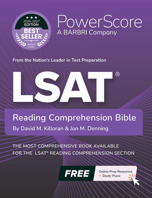 The PowerScore LSAT Reading Comprehension Bible 2026-2027