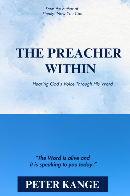 The Preacher Within: Hearing God's Voice Through His Word