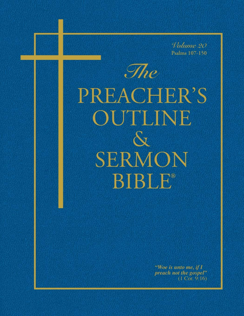 The Preacher's Outline & Sermon Bible: Psalms 107-150