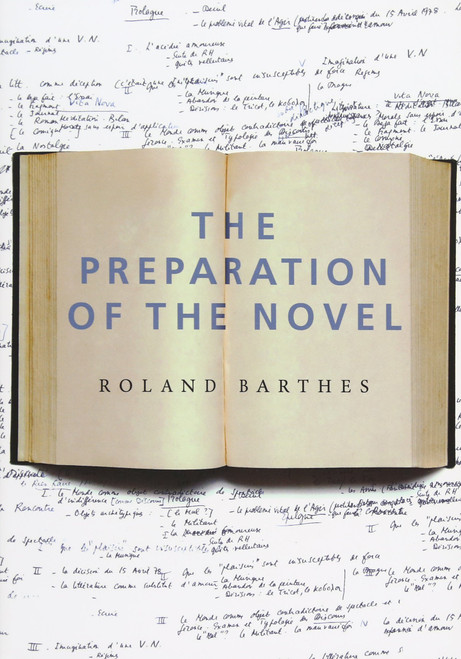 The Preparation of the Novel: Lecture Courses and Seminars at the Collège de France