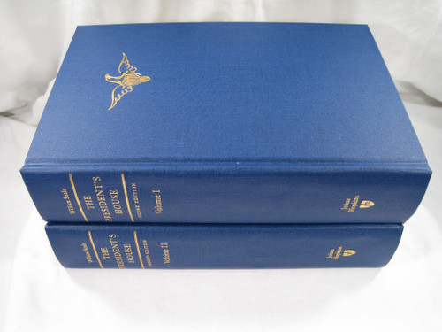 The President's House: A History (2 Volume Set)