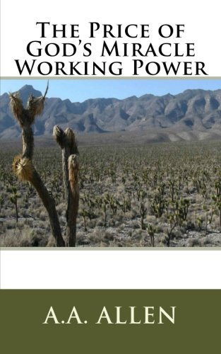 The Price of God's Miracle Working Power (Pocket Editions)