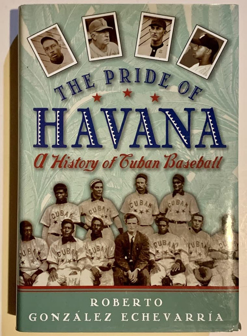The Pride of Havana: A History of Cuban Baseball