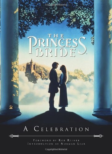 The Princess Bride: A Celebration