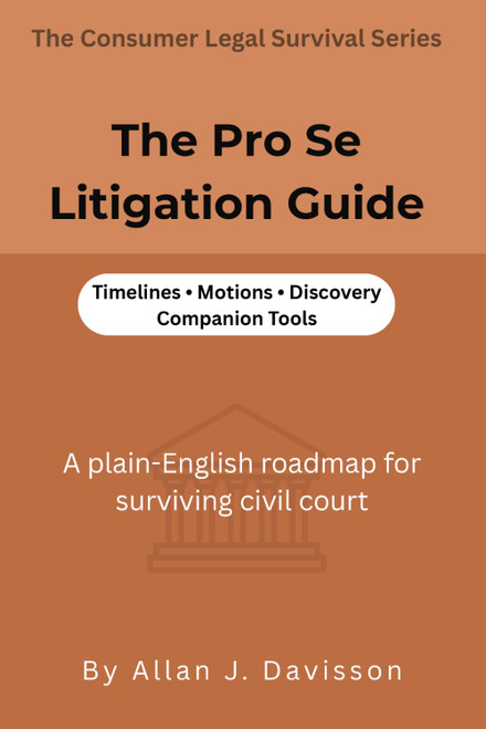 The Pro Se Litigation Guide: A plain-English roadmap for surviving civil