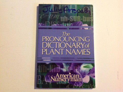 The Pronouncing Dictionary of Plant Names