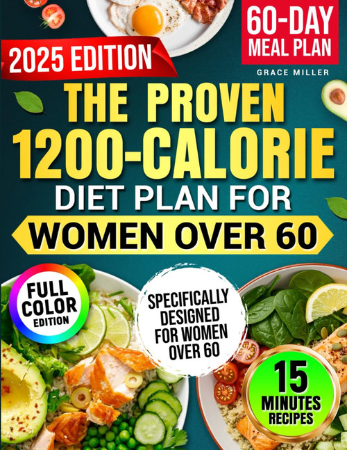 The Proven 1200-Calorie Diet Plan for Women Over 60
