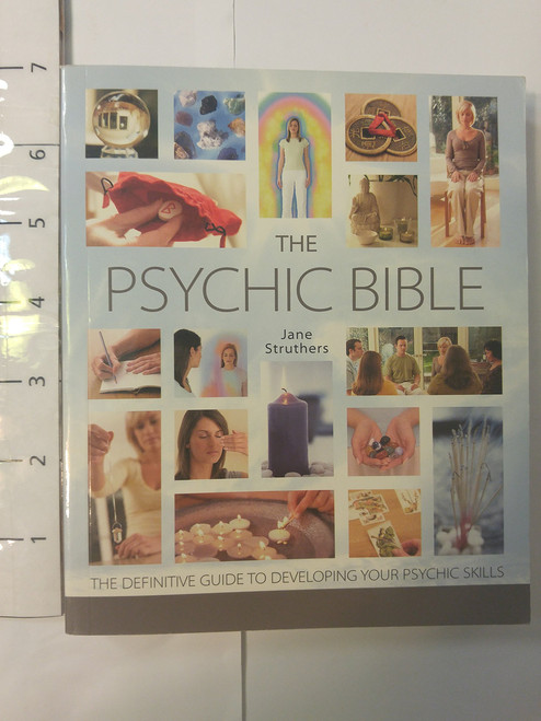The Psychic Bible: The Definitive Guide to Developing Your Psychic Skills